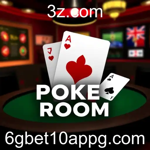 Explorando a Poker Room no 6gbet10 App: Uma Experiência Completa de Jogo Online